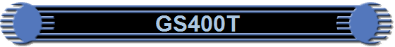 GS400T